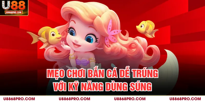 Hé lộ cách chơi dễ trúng với kỹ năng dùng súng